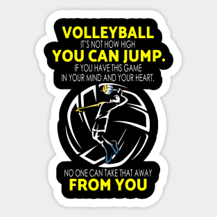 volleyball you can jump from you Sticker